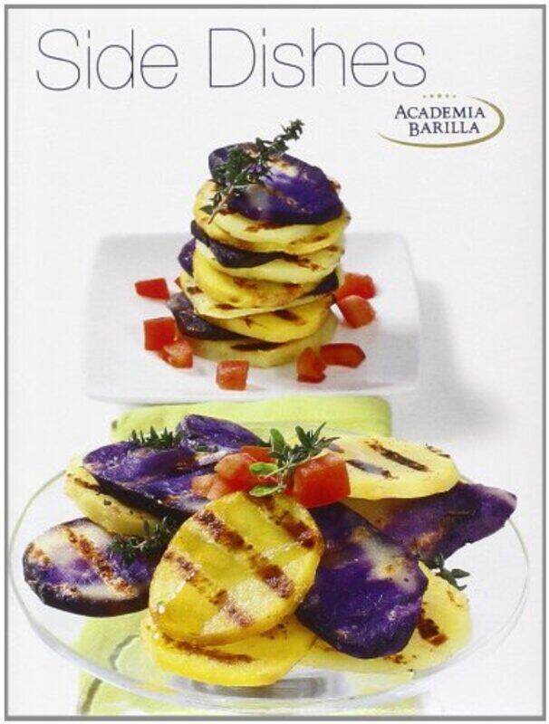 

Side Dishes: Great Little Cooking Books, Hardcover Book, By: Academia Barilla
