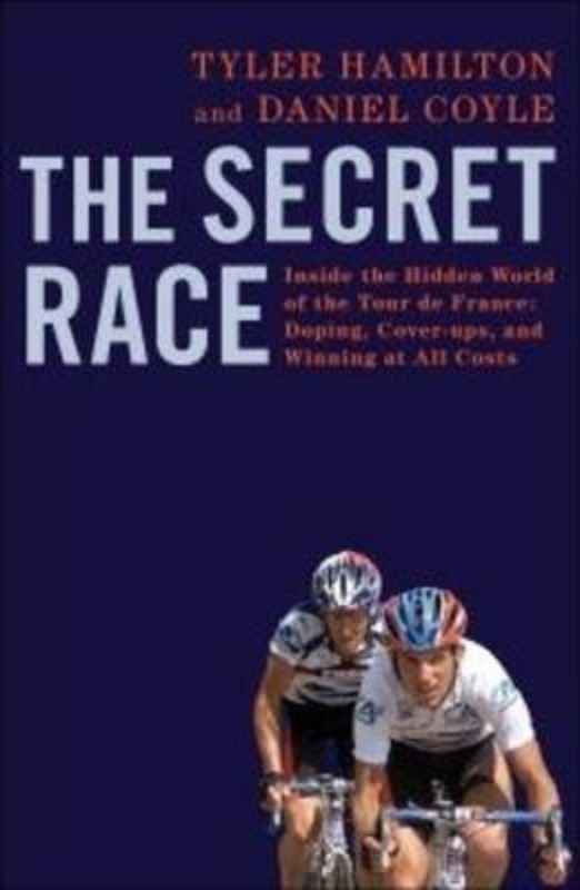 The Secret Race.paperback,By :Tyler Hamilton and Daniel Coyle