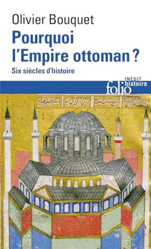

Pourquoi Lempire Ottoman by Olivier Bouquet-Paperback