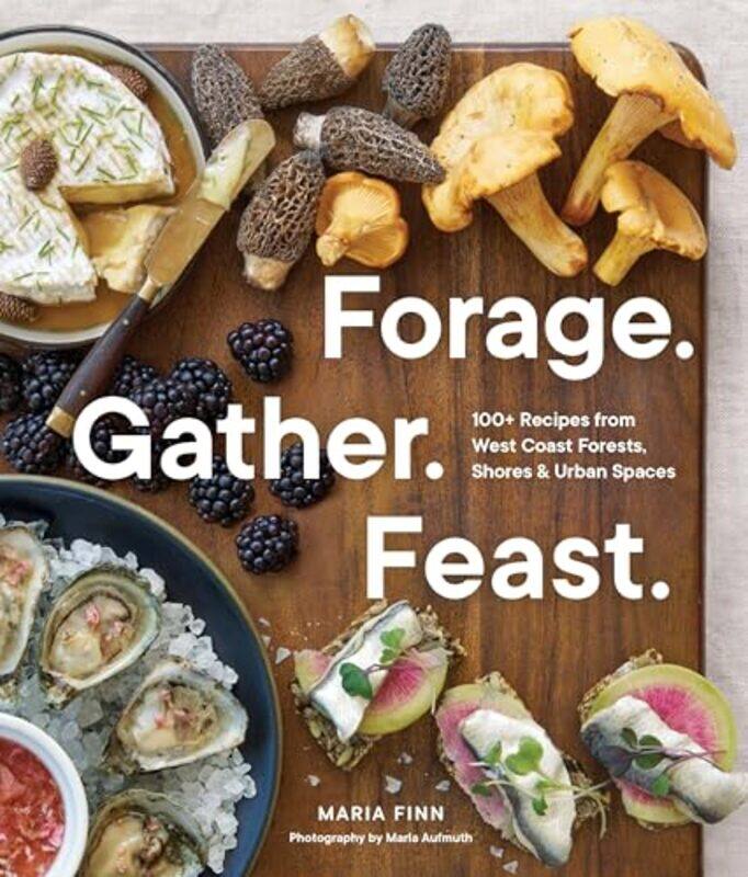 

Forage Gather Feast by Wm Arthur ConklinGreg White-Paperback