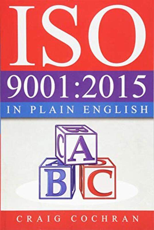 

ISO 9001: 2015 in Plain English,Paperback by Cochran, Craig