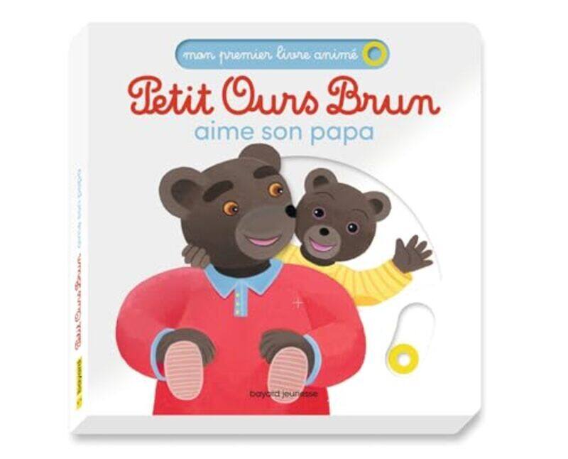 

Petit Ours Brun Aime Son Papa By Bour-D+Bour-L - Paperback