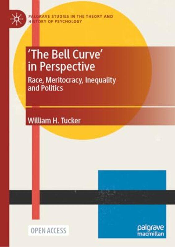 

The Bell Curve in Perspective by William H Tucker-Hardcover