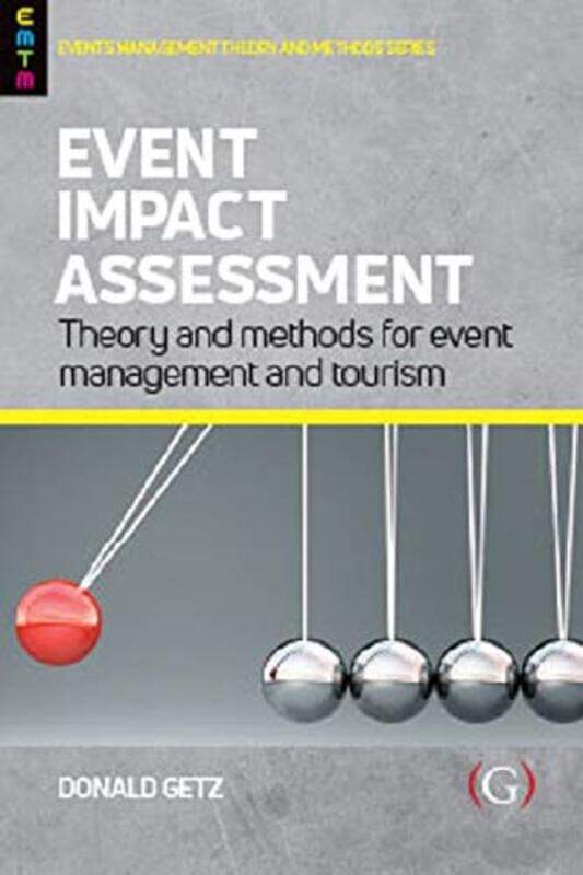 

Event Impact Assessment by Professor Donald (Professor Emeritus, University of Calgary, Canada) Getz-Paperback