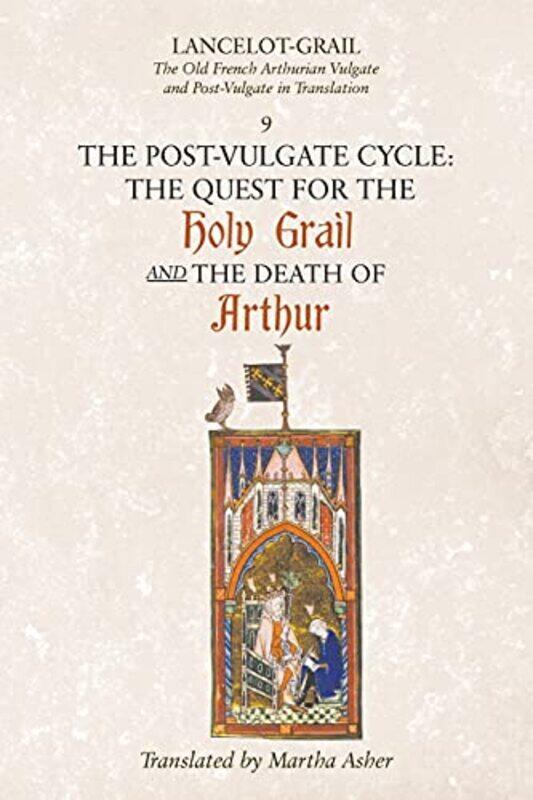 

LancelotGrail 9 The PostVulgate Cycle The Quest for the Holy Grail and The Death of Arthur by Norris J Customer LacyMartha Person Asher-Paperback