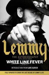 White Line Fever: Lemmy: The Autobiography, Paperback Book, By: Lemmy Kilmister