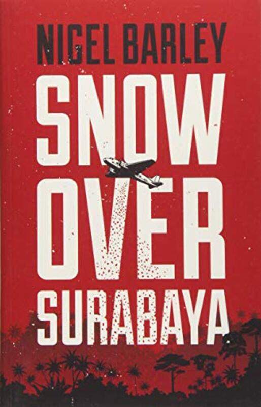 

Snow over Surabaya by Nigel Barley-Paperback