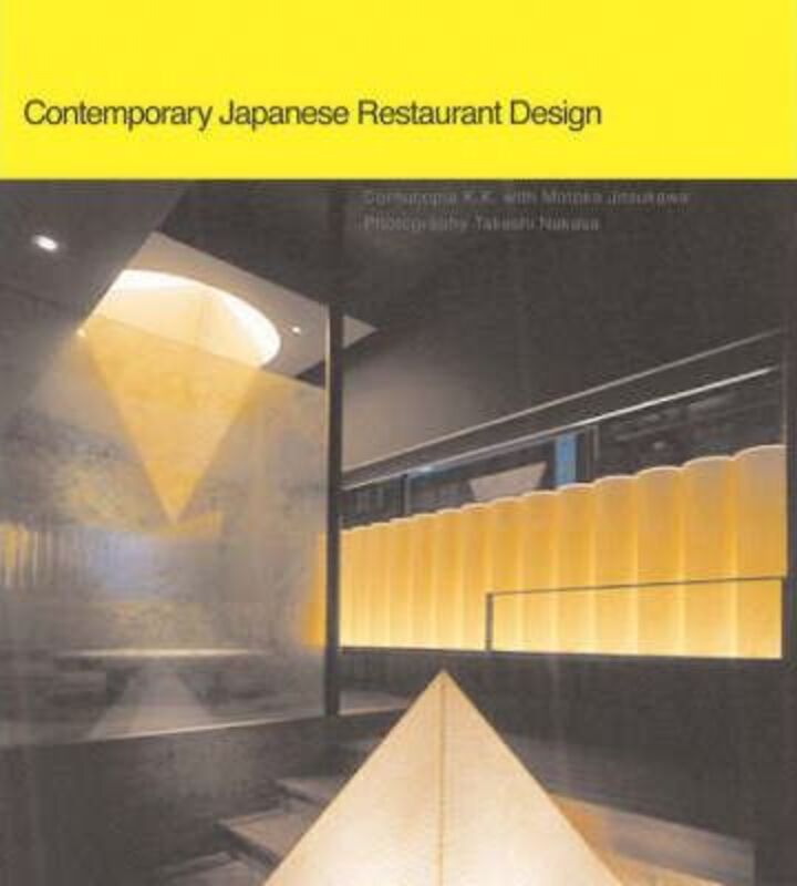 ^(C) Contemporary Japanese Restaurant Design,Hardcover,ByCornucopia K. K.; Motoko Jitsukawa; Takeshi Nakasa