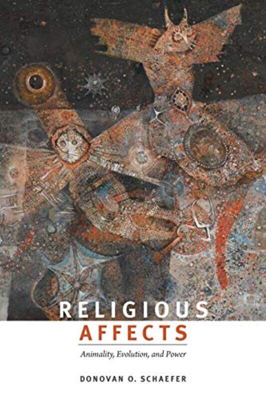 

Religious Affects by Donovan O Schaefer-Paperback