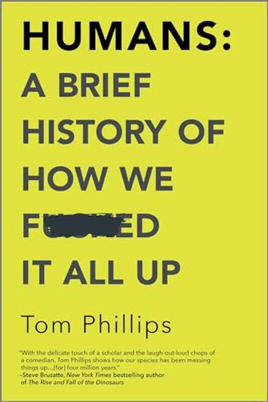 

Humans A Brief Hist By Phillips Tom - Hardcover