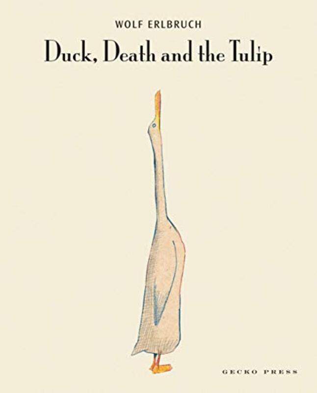 

Duck Death and the Tulip by Wolf ErlbruchWolf Erlbruch-Hardcover