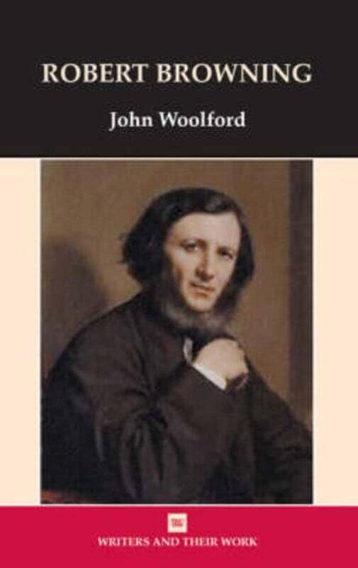 

Robert Browning by John Woolford-Hardcover