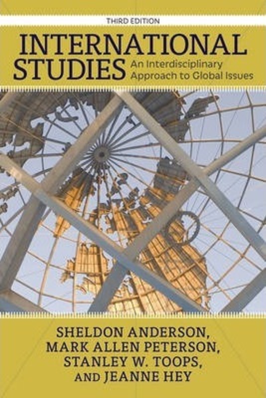 International Studies: An Interdisiplinary Approach to Global Issues,Paperback,BySheldon Anderson