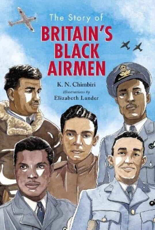 

Story of Britain's Black Airmen,Hardcover,by:K. N. Chimbiri