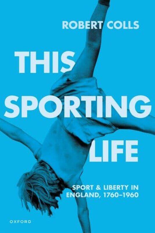 

This Sporting Life by Robert Professor of Cultural History, Professor of Cultural History, De Montfort University Colls-Paperback