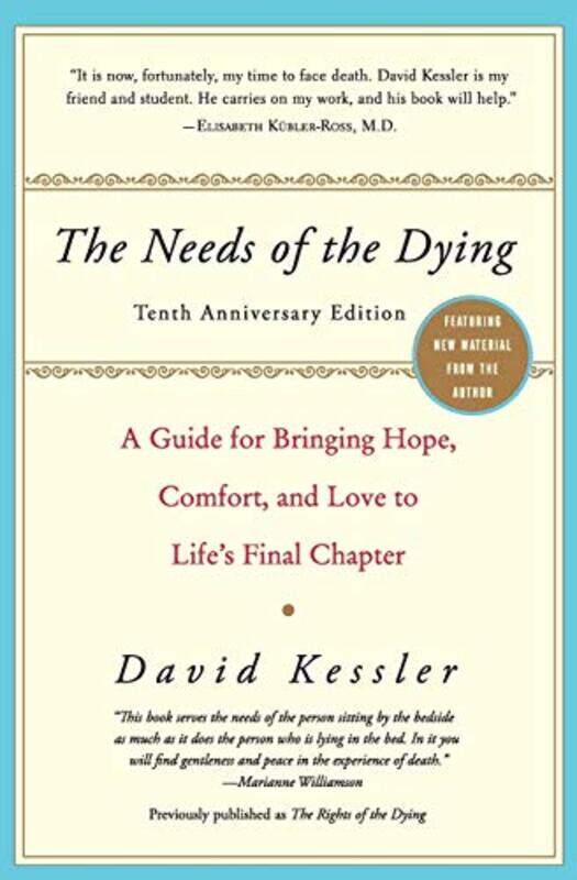 

Needs Of The Dying By Kessler David - Paperback