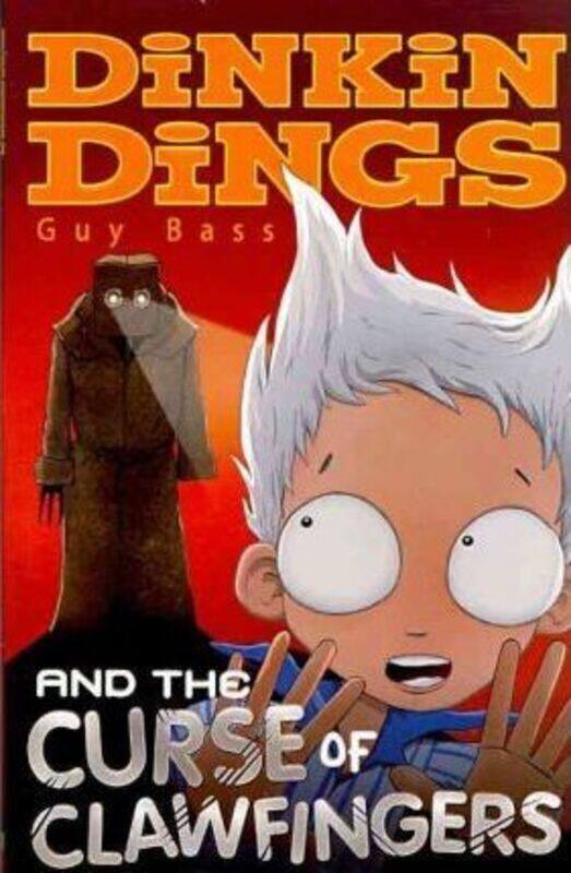 

Dinkin Dings and the Curse of Clawfingers.paperback,By :Guy Bass