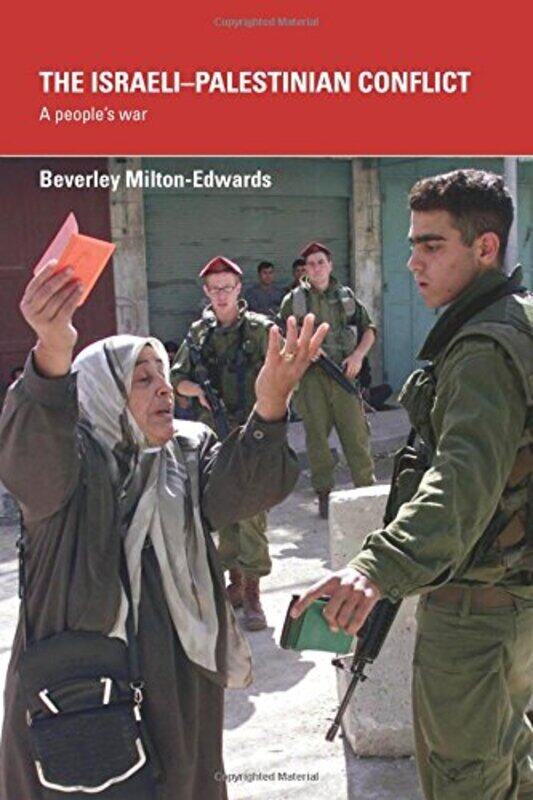 

The Israeli-palestinian Conflict: A People's War, Paperback, By: Beverley Milton-Edwards