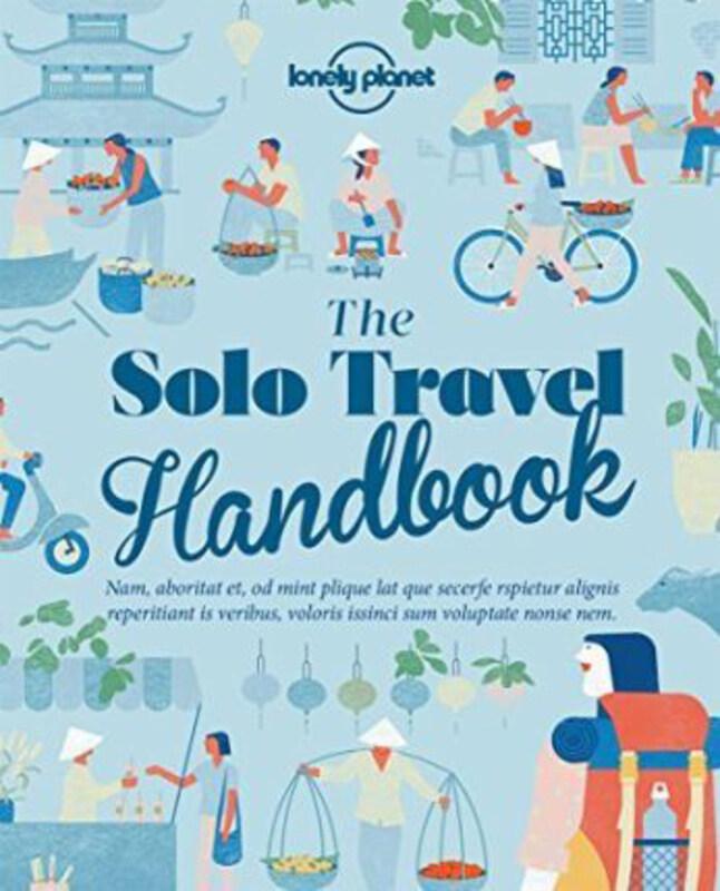 

The Solo Travel Handbook, Paperback Book, By: Lonely Planet