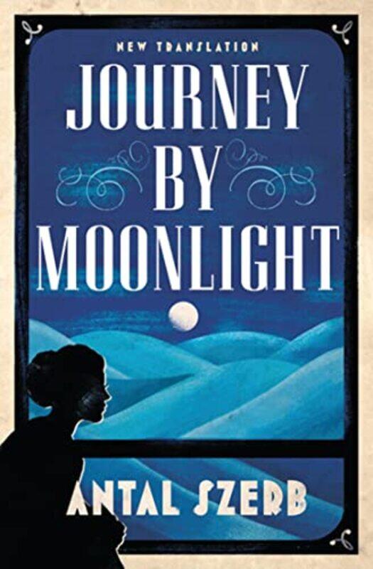 

Journey by Moonlight by Antal SzerbPeter V Czipott-Paperback