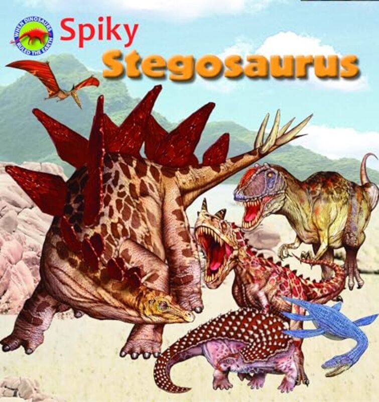 

Spiky Stegosaurus by Tortoise DreamingScott ForbesTortoise Dreaming-Paperback