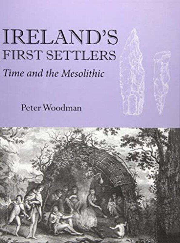 

Irelands First Settlers by gestaltenParks Project-Paperback