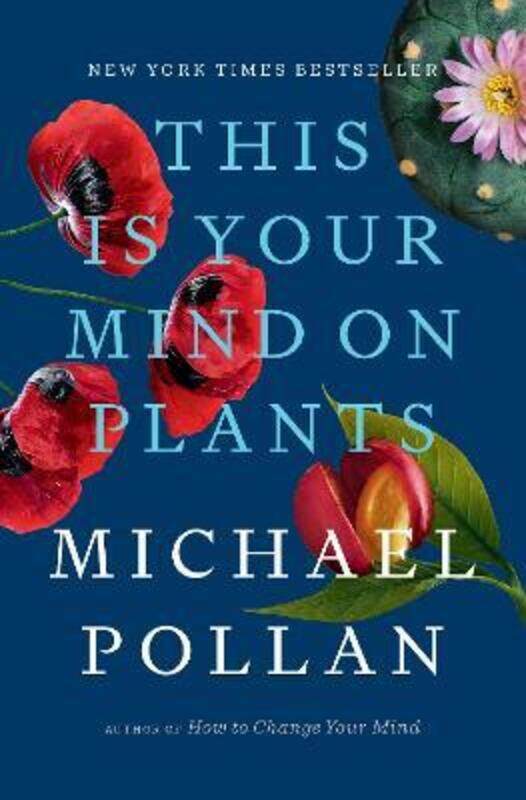 

This Is Your Mind on Plants.Hardcover,By :Pollan, Michael