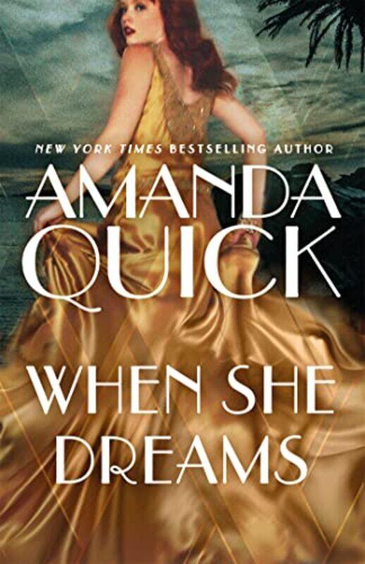 

When She Dreams by Amanda Quick-Paperback