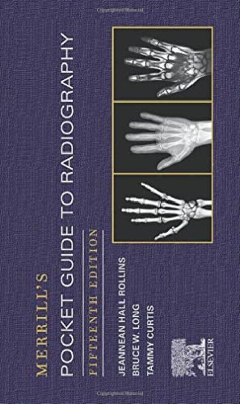 

Merrills Pocket Guide to Radiography,Paperback by Rollins, Jeannean Hall (Associate Professor Medical Imaging and Radiation Sciences, Mammography Prog