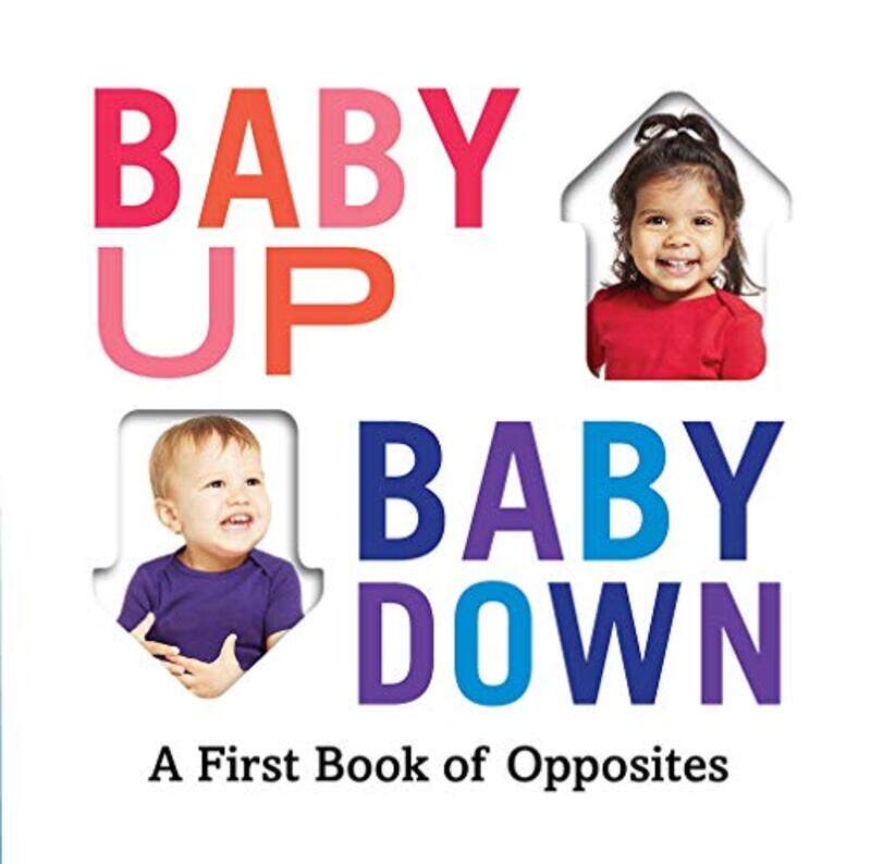 

Baby Up, Baby Down: A First Book of Opposites,Paperback,by:Abrams Appleseed