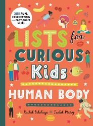Lists for Curious Kids: Human Body, Hardcover Book, By: Rachel Delahaye