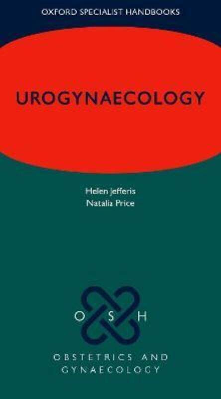 

Urogynaecology,Paperback, By:Jefferis, Helen (Obstetrics and Gynaecology Locum, Obstetrics and Gynaecology Locum, John Radcliffe