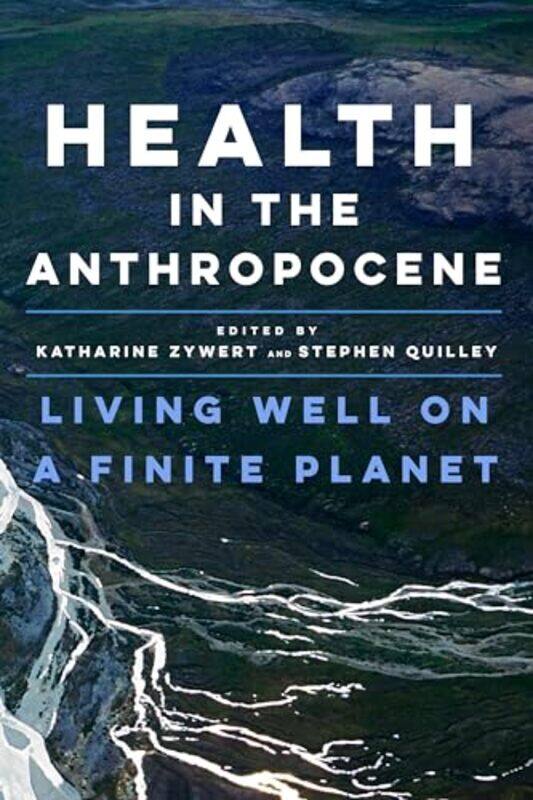 

Health in the Anthropocene by Gian Huu CanDinh Duc Tien-Paperback