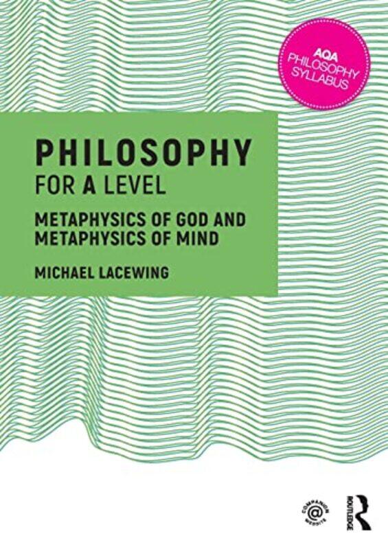 

Philosophy For A Level by Michael (Heythrop College, University of London, UK) Lacewing-Paperback