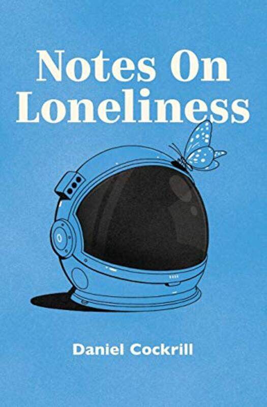 

Notes On Loneliness by Dan Cockrill-Paperback
