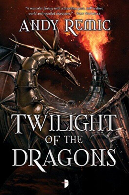 

Twilight of the Dragons by Andy Remic-Paperback