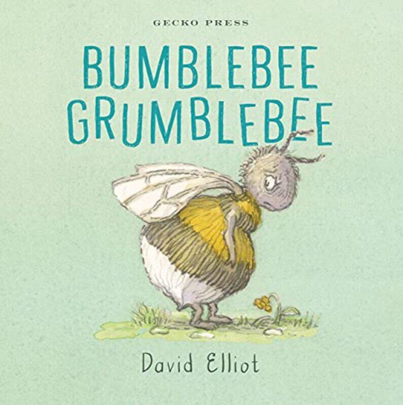 

Bumblebee Grumblebee,Paperback,By:Elliot, David - Elliot, David