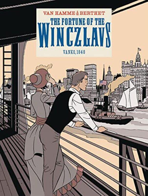 

The Fortune of the Winczlavs Vol 1 by Jean Van HammePhilippe Berthet-Paperback