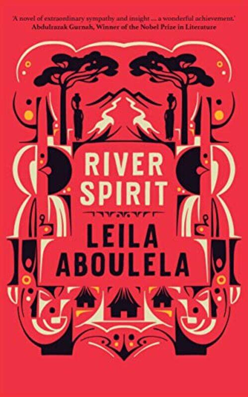 

River Spirit by Leila Aboulela-Hardcover