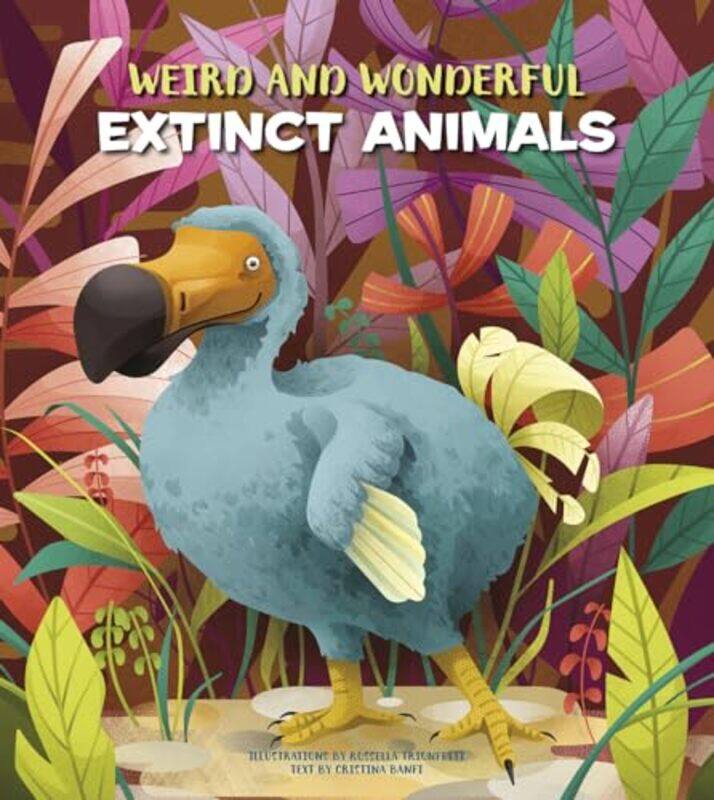 

Weird and Wonderful Extinct Animals by Taren S-Hardcover