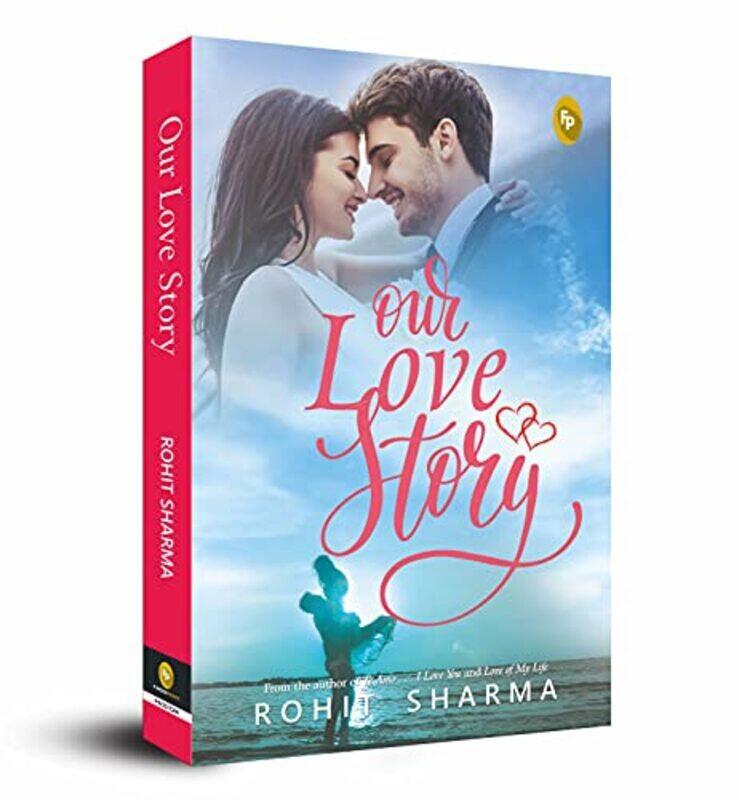 

Our Love Story by Rohit Sharma Paperback