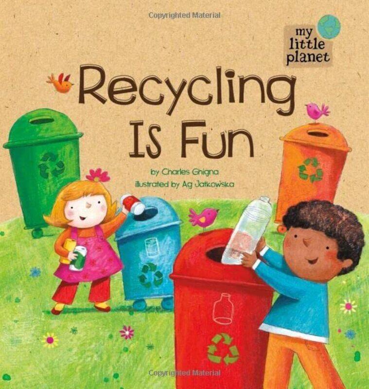 

Recycling Is Fun My Little Planet By Chigna, Charles - Hardcover