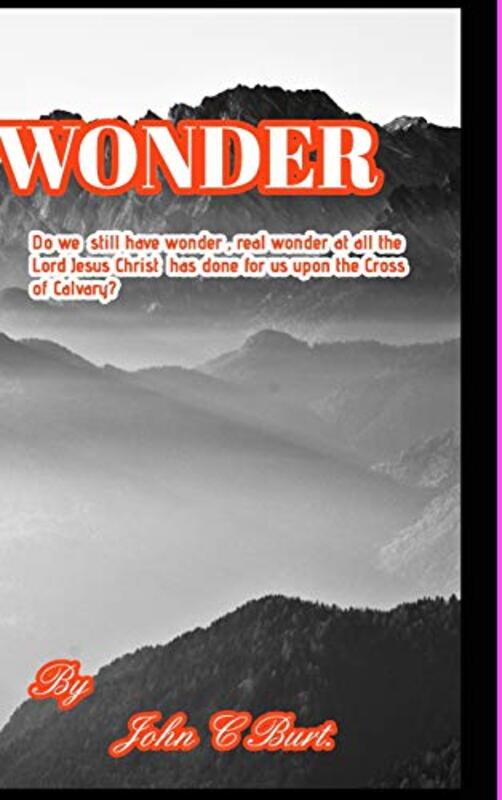 

Wonder by John C Burt-Hardcover