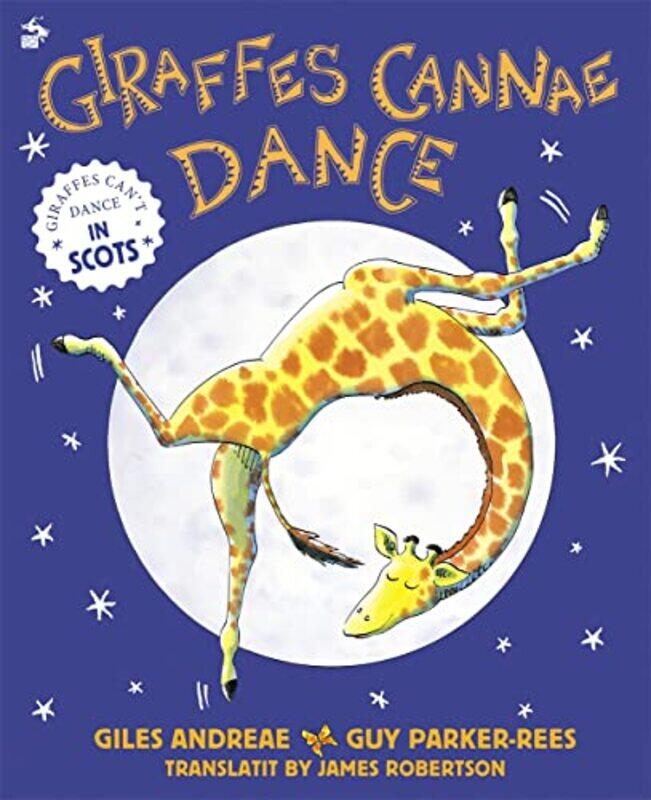 

Giraffes Cannae Dance by Giles AndreaeGuy Parker-ReesJames RobertsonJames Robertson-Paperback