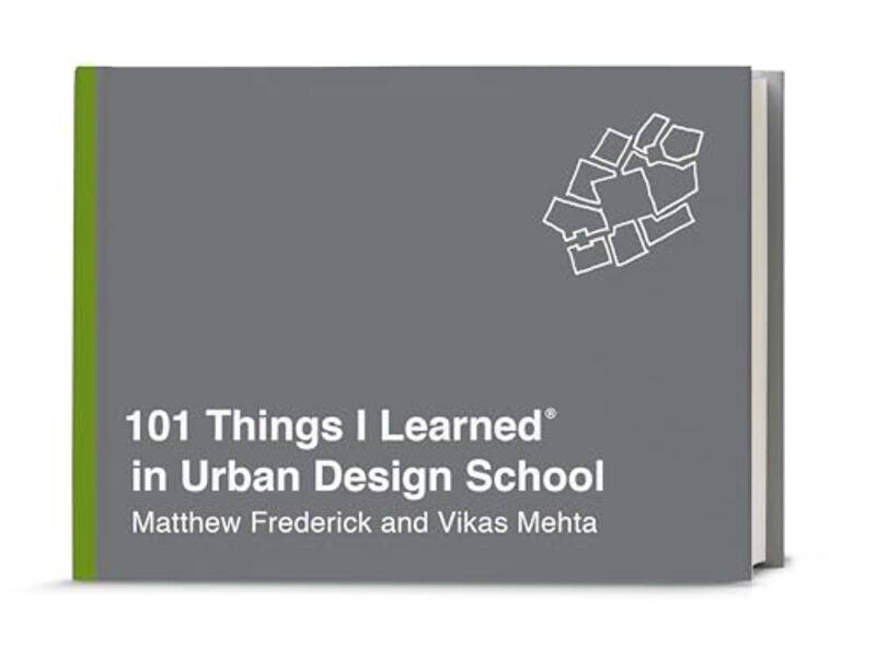 

101 Things I Learned In Urban Design Sch By Frederick Matthew - Hardcover