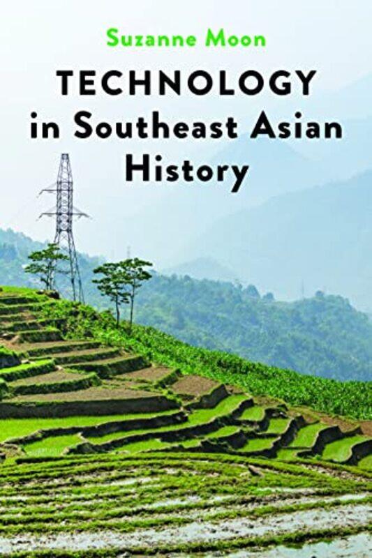 

Technology in Southeast Asian History by Suzanne Moon-Paperback
