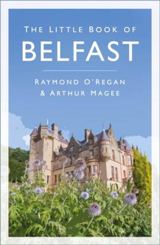 

The Little Book of Belfast by E H Erikson-Paperback