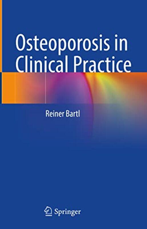 

Osteoporosis in Clinical Practice by Alan Titchmarsh-Hardcover