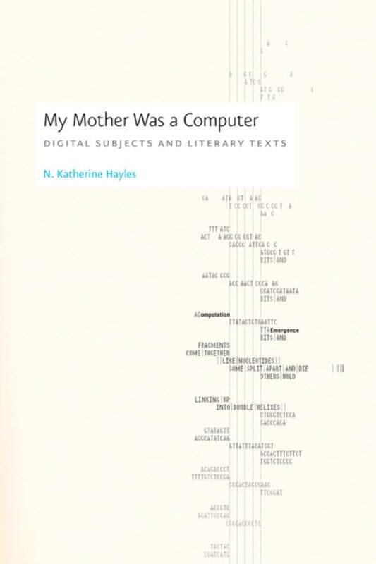 

My Mother Was a Computer by N Katherine Hayles-Paperback