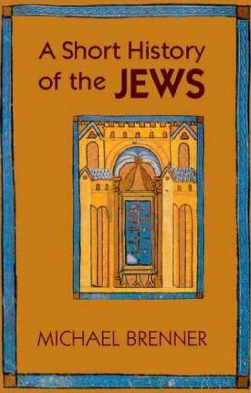 

A Short History of the Jews, Hardcover Book, By: Michael Brenner
